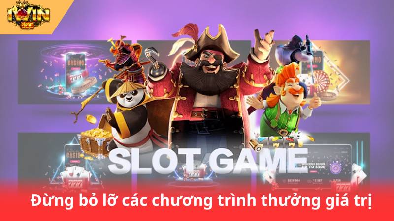 Nổ Hũ Quay Thưởng - Bí Mật Thắng Lớn Trong Tầm Tay 3 Đừng bỏ lỡ các chương trình thưởng giá trị