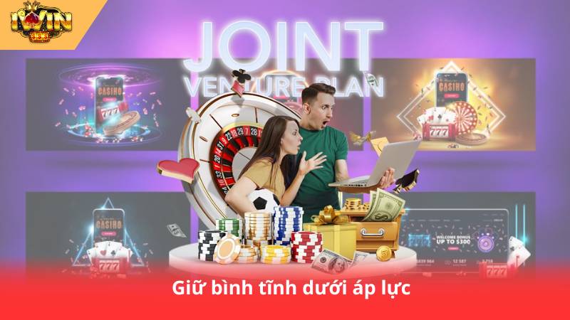 Mẹo Cá Cược IWIN Hiệu Quả – 10 Mẹo Không Thể Bỏ Qua 3 Giữ bình tĩnh dưới áp lực