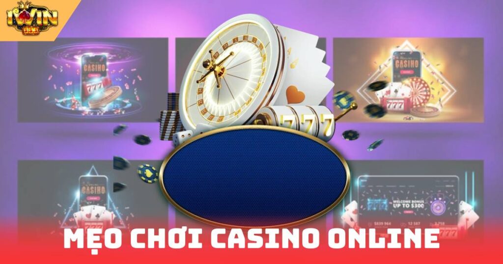 Mẹo Chơi Casino Online