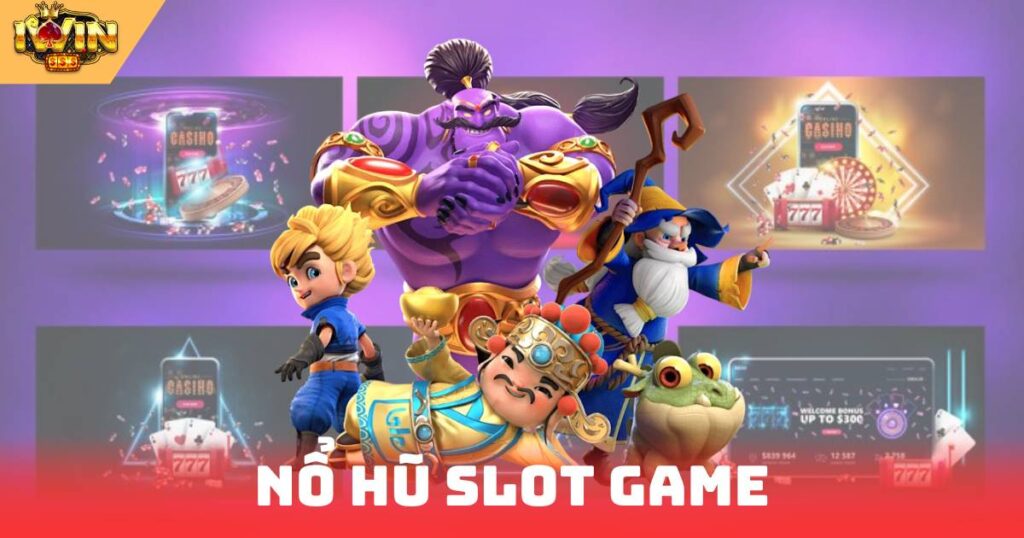 Nổ Hũ Slot Game