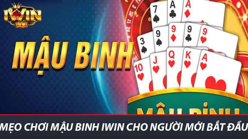Mẹo Chơi Mậu Binh iwin Chiến Thắng Dễ Dàng Với Bí Kíp Hay 2 Mẹo chơi Mẹo chơi Mậu Binh iwin cho người mới bắt đầu